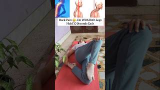 🔥❤️For Back Pain Do This Exercises Daily With Both Legs yogapose yoga backpain [upl. by Ettedanreb659]