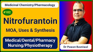 Nitrofurantoin Mechanism of Action Uses amp Synthesis  Pharmacology Medicinal Chemistry  GPAT Exam [upl. by Cannell]