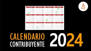 ¿Cuándo tienes que presentar tus declaraciones en 2024 Calendario del Contribuyente [upl. by Hilel]