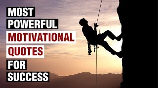 Most Powerful Motivational Quotes For Success In Life [upl. by Hubble27]