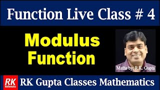 Function Live Class  4  Modulus function and its properties [upl. by Eelyme]