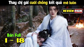 Review phim em gái sinh đôi thay chị cưới chồng  Tóm tắt phim the missing snowflakes Bản Full 118 [upl. by Lemrej]