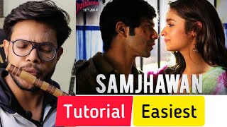 Samjhawan  Easiest Flute Tutorial  Anurag [upl. by Ahsehat]