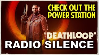 Radio Silence Check out the Power Station amp Turn on the Generators  DEATHLOOP Game Guide [upl. by Llig585]