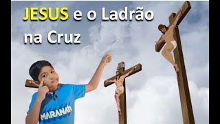 JESUS e o Ladrão na Cruz Vitinho o Pequeno Missionário [upl. by Notyard]