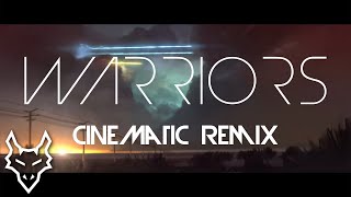 Warriors  Imagine Dragons  Cinematic Remix [upl. by Arob]