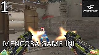 MENCOBA GAME INI  Crossfire PH Indonesian Gameplay 1 [upl. by Clywd]