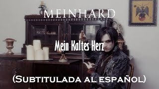 Meinhard  Mein Kaltes Herz Subtitulada al español [upl. by Volny720]