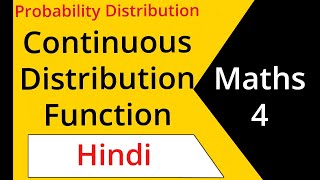 Continuous Distribution Function in Probability Distribution in Hindi  Engineering Maths 4 Lectures [upl. by Leahey]