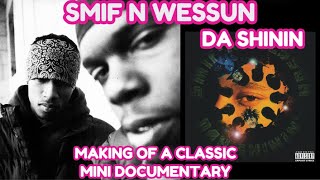 Smif N Wessun Da Shinin Mini Documentary [upl. by Nevi]