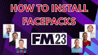 How To Install Facepacks and Updates  Football Manager 2023 [upl. by Kolk369]