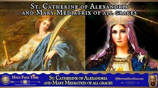 St Catherine of Alexandria and Mary Mediatrix of all Graces [upl. by Assanav]