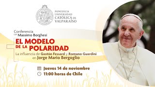 El modelo de polaridad La influencia de Gastón Fessard y Romano Guardini en Jorge Mario Bergoglio [upl. by Isyak]