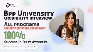 BPP University  Credibility Interview  All Questions amp Answers  All Programs amp Courses [upl. by Aron]