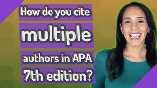 How do you cite multiple authors in APA 7th edition [upl. by Jojo]