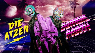 Die Atzen  Zombie Party ☀️🧟‍♀️🥳🧟‍♂️🎉 Offizielles Musikvideo [upl. by Atined]