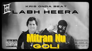 LABH HEERA X MITRAN NU GOLI X KRIS ONDA BEAT X LATEST PUNJABI SONGS 2024 labhheera punjabisong [upl. by Macfadyn]