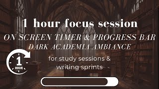 Dark Academia Focus Session ✍🏼 on screen timer amp progress bar 🎧🎶 instrumental for writing amp study [upl. by Ho]