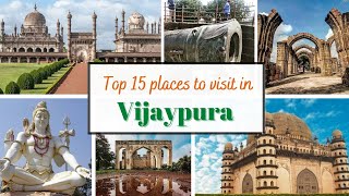 Top 15 Best Tourist Places to Visit in Vijayapura  Bijapur tourist places  India [upl. by Enialb]