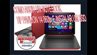 COMO ABRIR UM NOTEBOOK HP Pavilion 14v060br E INSTALAR UM SSD  TUTORIAL 2021 [upl. by Ayekat275]