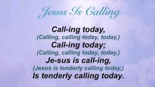 Jesus Is Calling Presbyterian Hymnal 327 [upl. by Anelad]