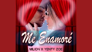 MiLion x Yenty Zoe  Me Enamoré Official Video [upl. by Dena]