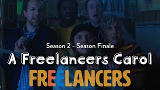 A Freelancers Carol  Episode 8 Season 2  Freelancers [upl. by Hentrich]