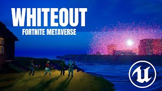 Whiteout  Fortnite Metaverse Sneak Peek Cinematic Unreal Engine 5Unreal Engine for Fortnite 4K [upl. by Bolger]