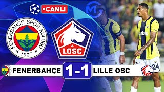 Fenerbahçe 11 Lille  Şampiyonlar Ligi Canlı Yayın [upl. by Groh]