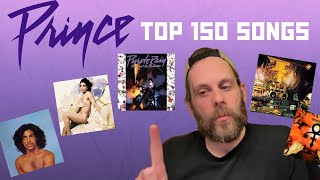 Prince’s Top 150 Songs the DEFINITIVE Countdown [upl. by Asserak]