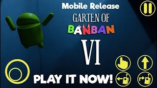 Garten of Banban 6 in Iphone  Garten of Banban 6  Official Mobile Trailer OUT NOW NabNab Freed [upl. by Adnoraj567]