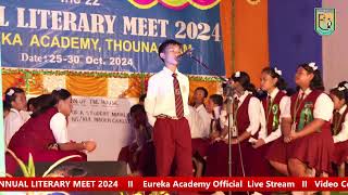 EUREKA ANNUAL LITERARY MEET 2024 Eureka Academy Official Live Stream [upl. by Baggett]