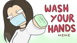 Wash Your Hands Meme  Catrex [upl. by Medor]