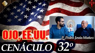 🔴🙏Cenáculo 32° quotLa hora de la gran pruebaquot sobre lo que sucederá a EEUU en el FIN con el P Pedro [upl. by Notsla478]