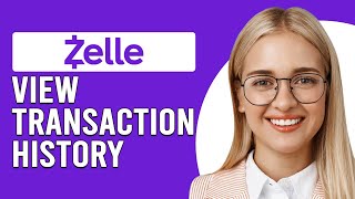 How To View Zelle Transaction History How To FindCheck Zelle Transactions [upl. by Windsor]