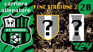 FINE STAGIONE 2  EP20 CARRIERA ALLENATORE SASSUOLO su FC 24 [upl. by Felicidad]