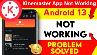 KineMaster Not Working Problem Solved Android 13 KineMaster Video App Not Working [upl. by Norreg]