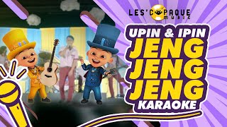 Upin amp Ipin  Jeng Jeng Jeng Karaoke [upl. by Anauqcaj]