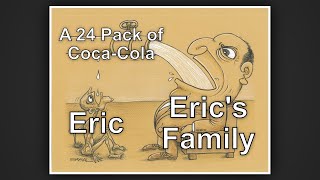 Eric and the Great Soda Split [upl. by Wareing]