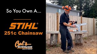 So You Own A STIHL 251c Chainsaw [upl. by Ellennad]