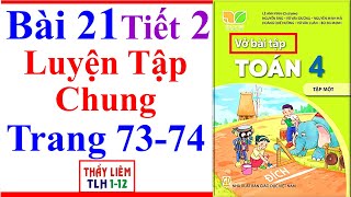 Vở Bài Tập Toán Lớp 4 Bài 21  Luyện Tập Chung  Trang 73  74  Kết Nối Tri Thức  Tiết 2 [upl. by Rfinnej]