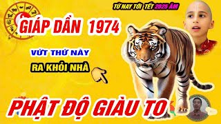 🔴 giáp dần 1974 vứt 5 thứ này từ nay tới tết 2025 âm đắc tài lộc vận may trời ban cực giàu [upl. by Bowlds]