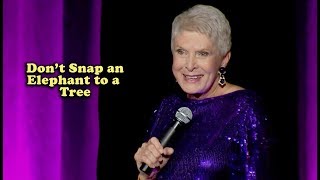 Jeanne Robertson  Dont Snap an Elephant to a Tree [upl. by Burlie]