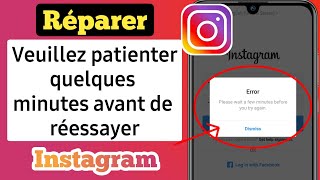 Comment réparer quotVeuillez patienter quelques minutes avant de réessayerquot sur Instagram 2022 [upl. by Analla]