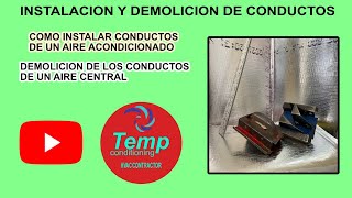 INSTALACION Y DEMOLICION DE CONDUCTOS DE AIRE ACONDICIONADO [upl. by Ilatfan]