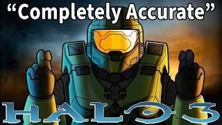 A Completely Accurate Summary of Halo 3 [upl. by Oralee]