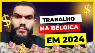 TRABALHO NA BÉLGICA EM 2024  URGENTE [upl. by Eellah]