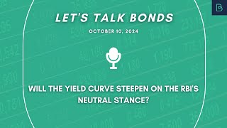 Will The Yield Curve Steepen on the RBIs Neutral Stance [upl. by Koziel]