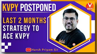 Last 2 Months Strategy To Crack KVPY 2021 Exam  KVPY Preparation Strategy  Vedantu Math [upl. by Mala]