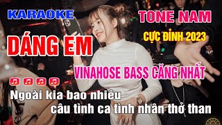 Karaoke Dáng Em Tone Nam Remix  Bass siêu mạnh 2023 [upl. by Gniy124]